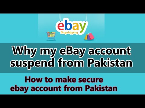 Why my eBay account suspend from Pakistan | How to create secure ebay account