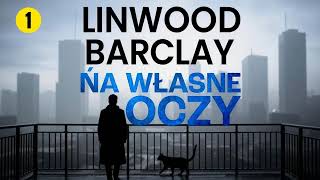 Download Lagu Na własne oczy (#1) Autor Linwood Barclay Lektor Filip Kosior Kryminały po Polsku AudioBook PL MP3 Download Lagu Na własne oczy (#1) Autor Linwood Barclay Lektor Filip Kosior Kryminały po Polsku AudioBook PL MP3
