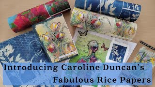 Brand New: Caroline Duncan's Rice Paper Collections!