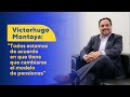 Victorhugo Montoya: «Todos estamos de acuerdo en que tiene que cambiarse el modelo de pensiones».