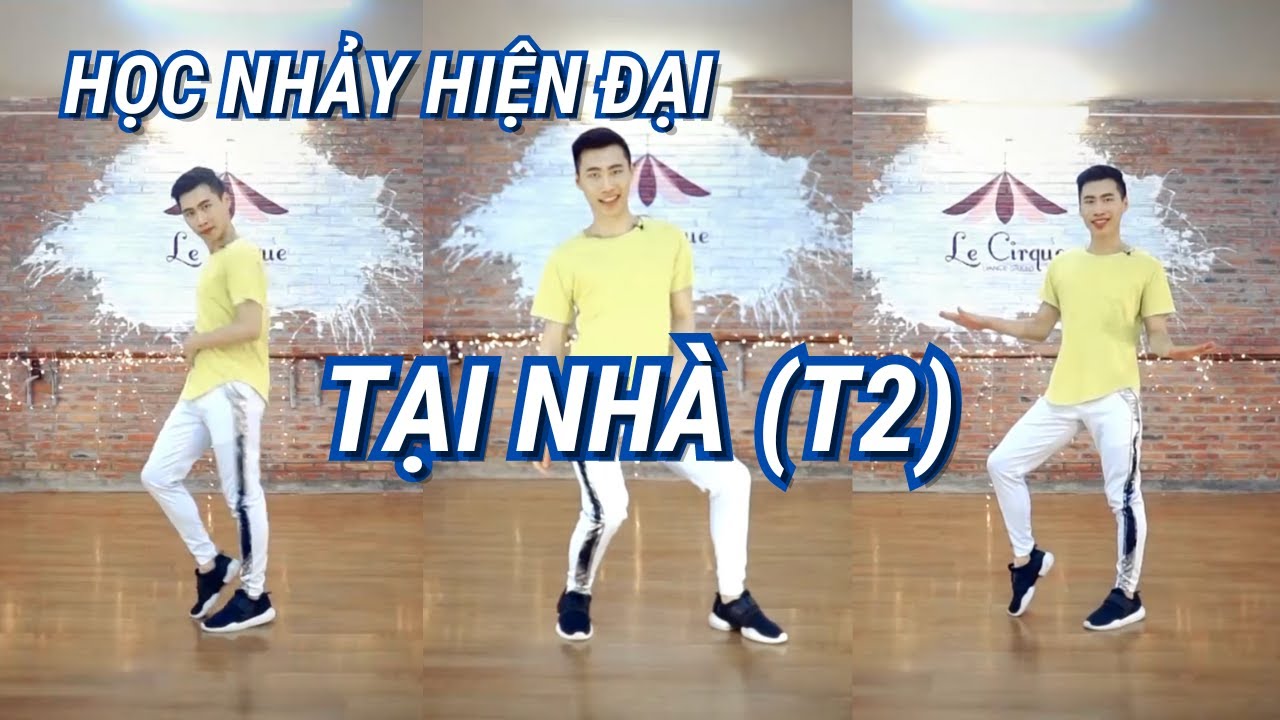 Học nhảy hiện đại tại nhà - Tập 2 | GV: Minhx | Le... - youtube