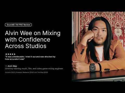 Alvin Wee on Mixing with Confidence Across Studios