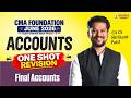 CMA Foundation Accounts | One Shot Revision | Final Accounts | June 26 Exam | CA CS Shrikant Patil