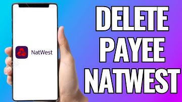 How To Delete Payee On Natwest App