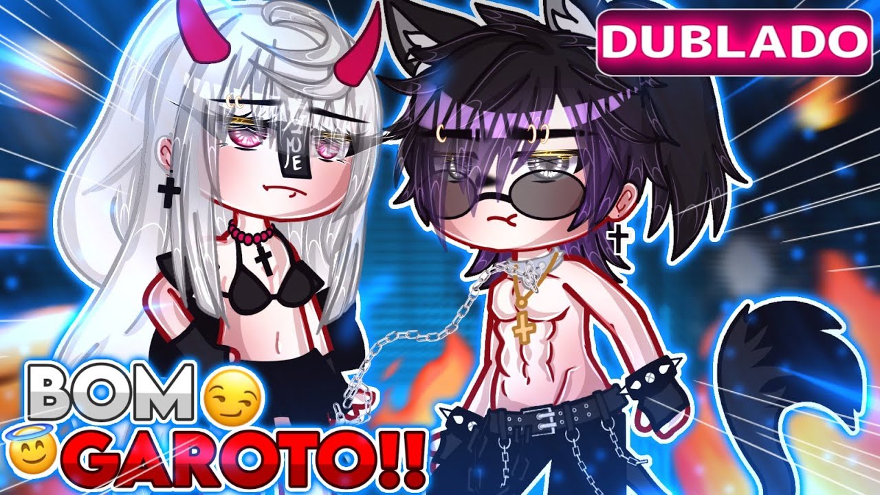 🥀🔥Bom garoto 🔥🥀Mini filme gacha life [DUBLADO]