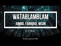 Watablamblam - Jumbo, Farruko, Wisin (LETRA)