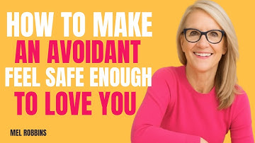 How to Make an Avoidant Feel Safe Enough to Love You| MEL ROBBINS BEST MOTIVATIONAL SPEECH |