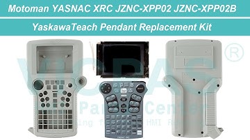 How to Repair Yaskawa Yotoman XRC JZNC-XPP02-JZNC-XPP02B Membrane Keypad LCD Display Plastic Case?