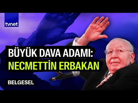 Büyük Türkiye idealine adanan bir ömür: Necmettin Erbakan | 1. Bölüm