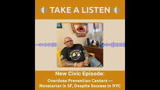 Overdose Prevention Centers — Nonstarter in SF, Despite Success in NYC