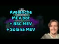 How to do mev in avalanche  solana  bsc in less than 10 minutes