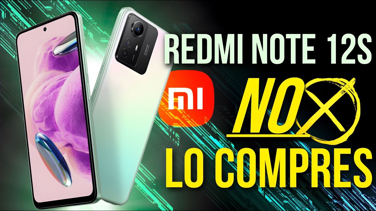 CUIDADO) Nuevo REDMI NOTE 12S 🤔 Antes de Comprar MIRA este Vídeo