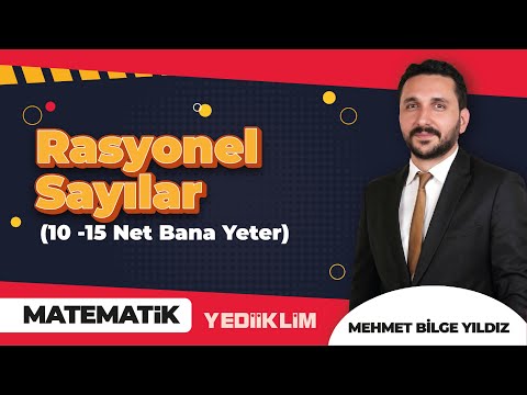 Rasyonel Sayılar ( 10 15 Net Bana Yeter ) - Mehmet Bilge YILDIZ