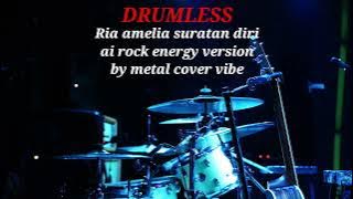 RIA AMELIA SURATAN DIRI | ROCK VERSION BY METAL COVER VIBE - DRUMLESS 