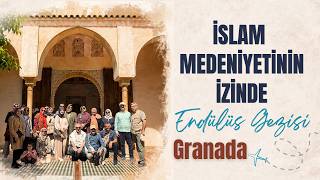Gezi̇ Endülüs Gezisi (2.: Granada)