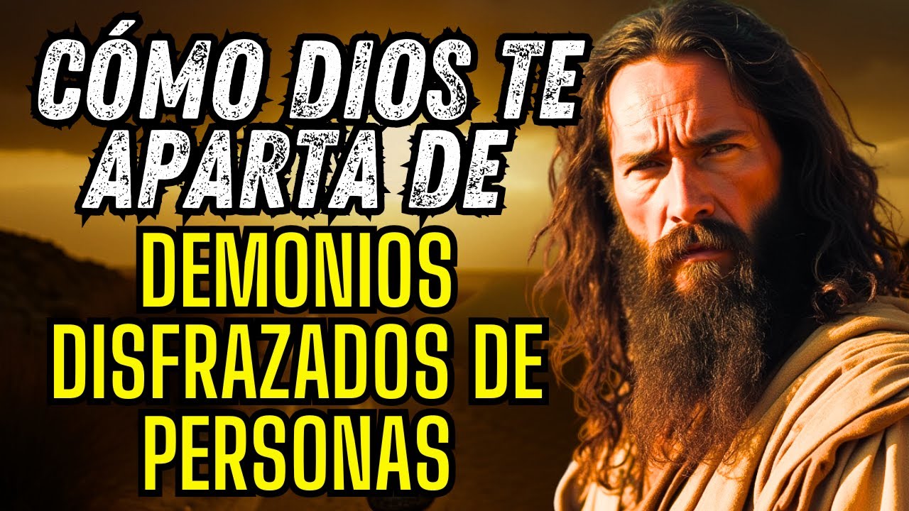 ASÍ DIOS ADVIERTE SOBRE DEMONIOS CONVERTIDOS EN PERSONA