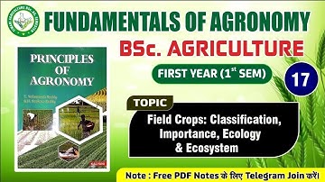 #Fundamentals_of_Agronomy|#FIELD_ CROPS:CLASSIFICATION, IMPORTANCE, #ECOLOGY & #ECO-SYSTEM|Lecture17