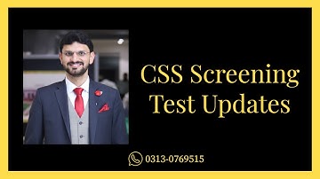 CSS Screening Test 2022 Updates - Important Dates, Syllabus and Age Limit