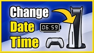 How to Change Time on PS5 (Adjust Daylight Savings, Time Zone, Date & 24 Hour Clock!)