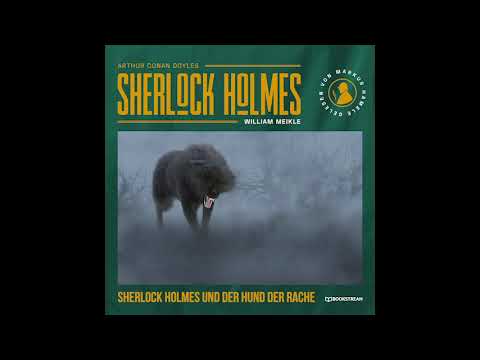Die neuen Romane: Sherlock Holmes und der Hund der Rache (Teil 1 von 2) – Hörbuch