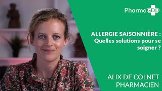 Allergie saisonnière : quelles solutions pour se soigner ?