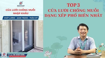Top 3 cửa lưới chống muỗi dạng xếp phổ biến hiện nay [Cửa lưới New Day]|cửa lưới|08 3398 3399
