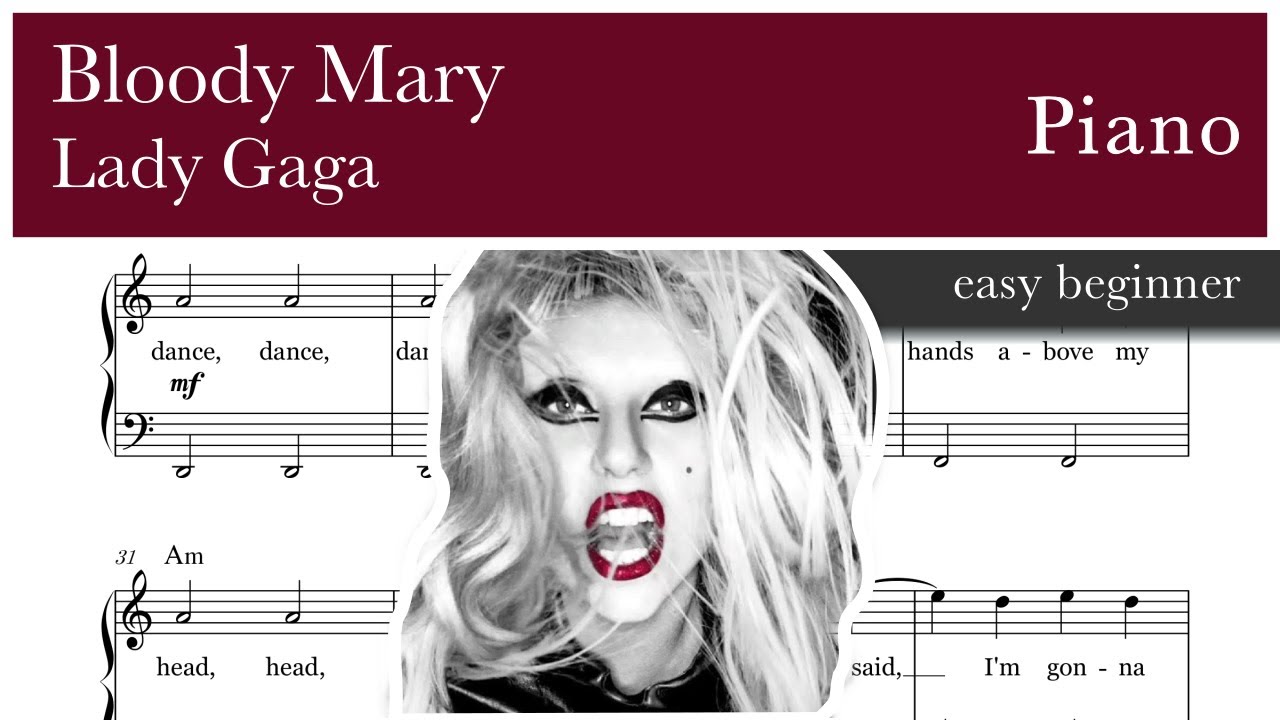 Lady Gaga Bloody Mary Piano sheet music (easy beginner) YouTube