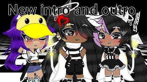 My new intro and outro!♡ (Please read description)