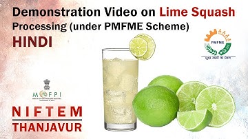 Demonstration Video on Lime Squash Processing (under PMFME Scheme) - HINDI
