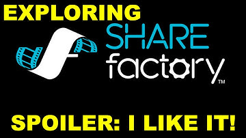 Exploring the PS4 SHAREfactory | Very Good Improvement!