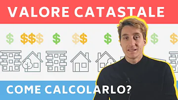 Come si calcola il valore catastale di un immobile?