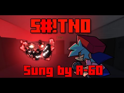 [FNF] $#!TNO but A-60 and BF sing it