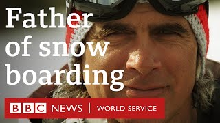 The father of snow boarding  BBC World Service