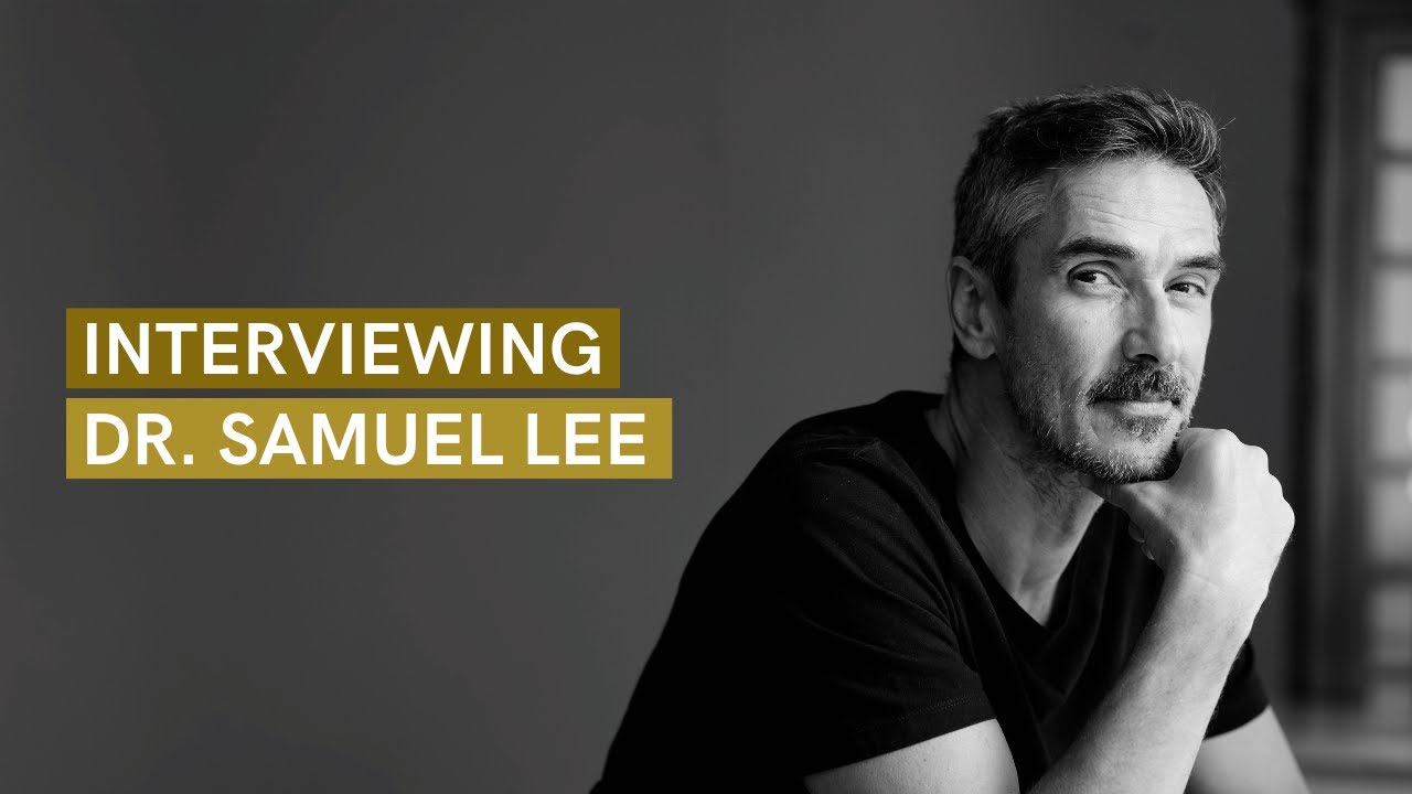 Talking with Dr Samuel Lee