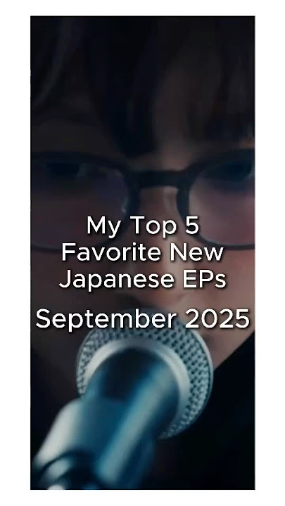 These are my favorite Japanese EPs from September 2025! #japanesemusic #jrock #jpop