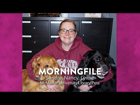 MorningFile: Library Pets at McMaster University
