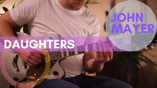JOHN MAYER - Daughters (live Guitar Intro Cover