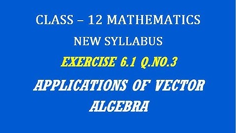 TN 12th Maths / Applications of Vector Algebra  / Exercise 6.1 Q.No. 3