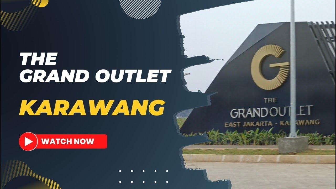 The Grand Outlet Karawang - YouTube