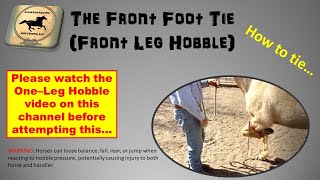 Front Foot Tie (One - Leg Hobble) With Rope