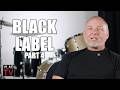 Black Label Details Escaping a Kidnapping & Getting Revenge with Torture (Part 4)