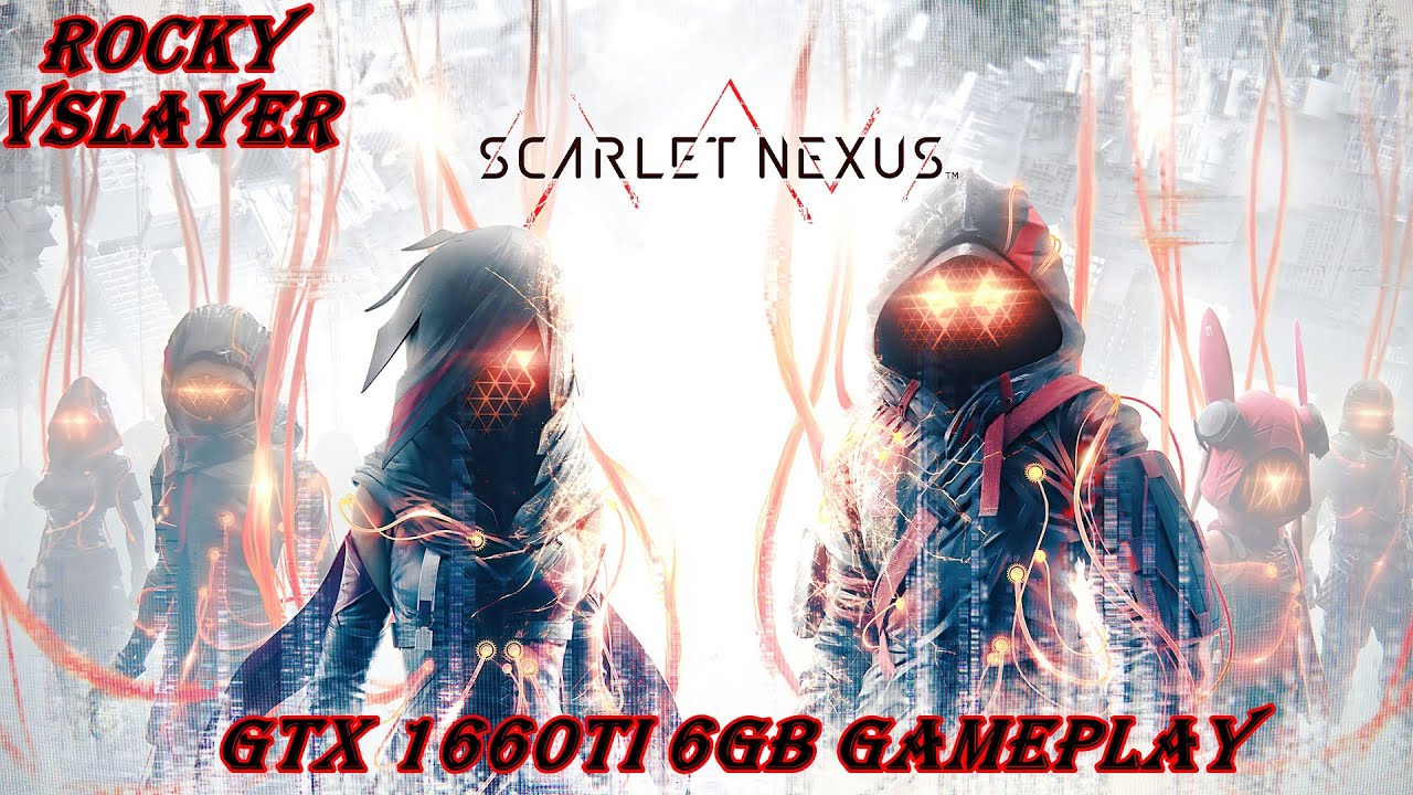 SCARLET NEXUS| MSI GL63 95D | i7-9750H  | GTX 1660Ti | 120FPS-190FPS