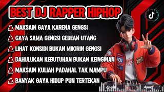 Download Lagu BEST DJ RAPPER HIPHOP || MAKSAIN GAYA KARENA GENGSI || GAYA SAMA GENGSI GEDEAN HUTANG #djhiphop #dj  MP3