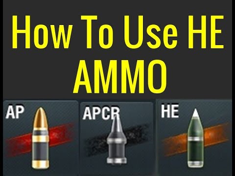 How to use HE Ammo effectively  WoT Blitz 2019