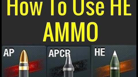 How to use HE Ammo effectively | WoT Blitz [2019]