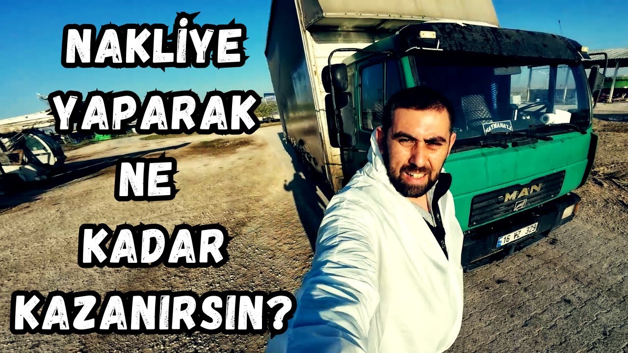 Nakliye İşi Para Kazandırır mı? Uzun Yol Vlog