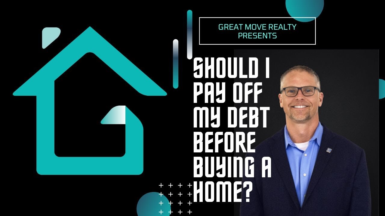 Should I Pay Off My Debt Before Buying a Home? Find Out Now!