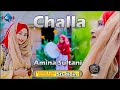 Challa official 4k amina sultani  studioin