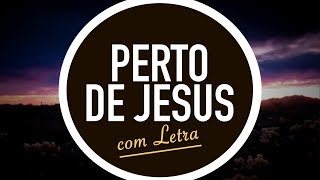 PERTO DE JESUS | CD JOVEM | MENOS UM chords