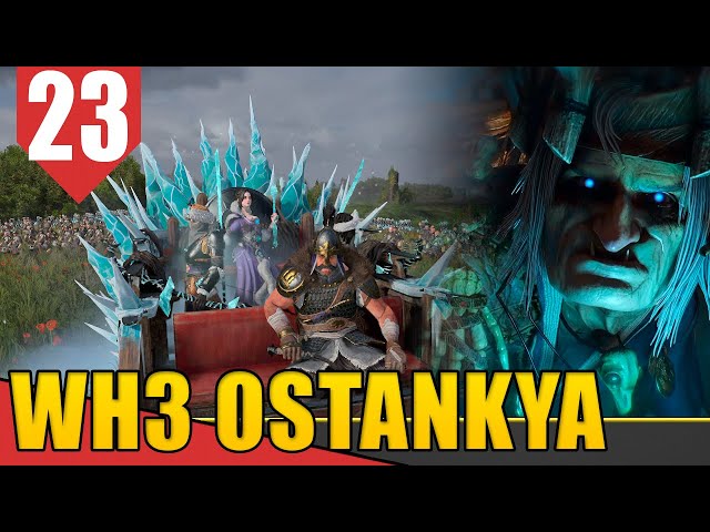 Que Final CANCERIGENO - Total War WH3 Ostankya #23 [Gameplay PT-BR]